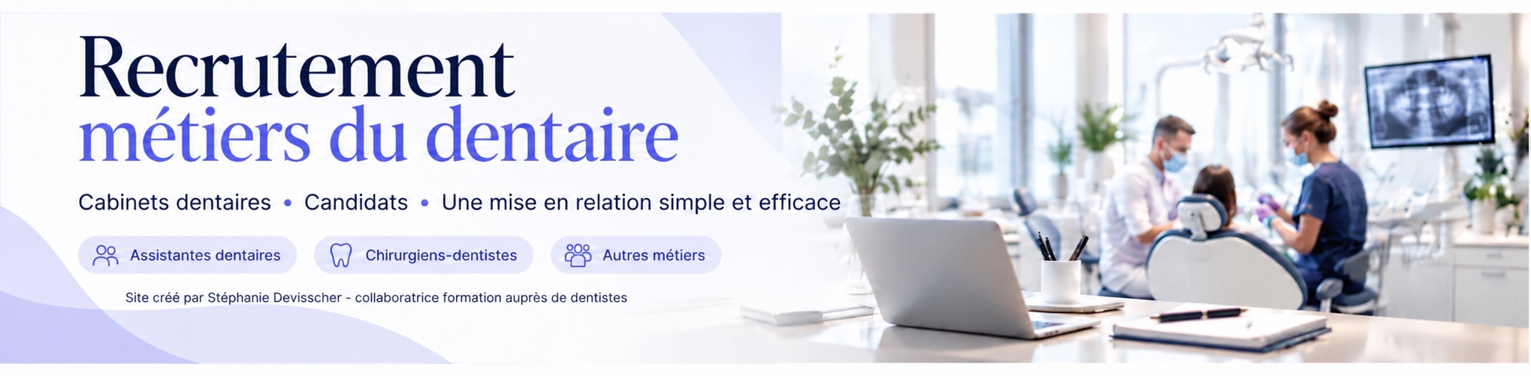 Recrutement des métiers du dentaire — JAGA Dental, par Stéphanie Devisscher
